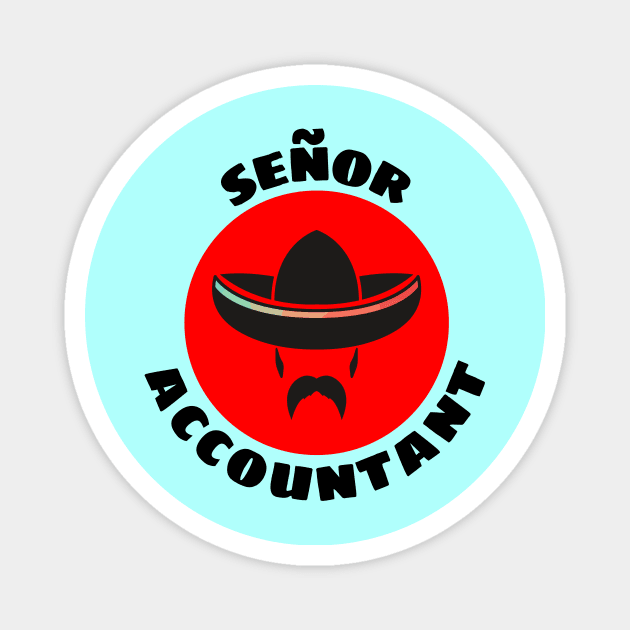 Señor Accountant | Accountant Pun Magnet by Allthingspunny